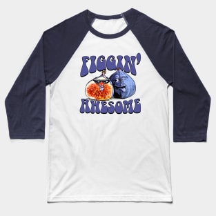 Figgin Awesome Fig Lover Baseball T-Shirt